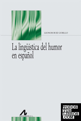 La lingüística del humor en español
