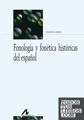 Fonología y fonética históricas del español