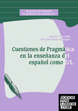 Cuestiones de Pragmática en la enseñanza del español como 2/L