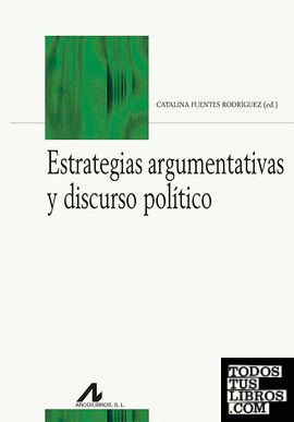Estrategias argumentativas y discurso político