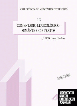 Comentario lexicológico-semántico de textos (Edición actualizada)