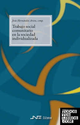 Trabajo social comunitario en la sociedad individualizada