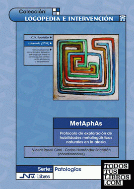 MetAphAs. Protocolo de exploración de habilidades metalingüísticas naturales de la afasia