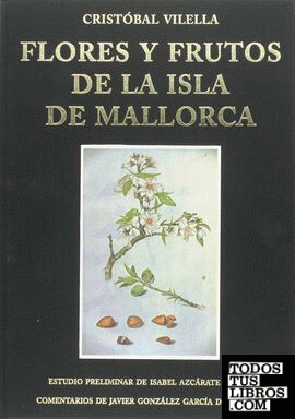 Flores y frutos de la isla de Mallorca