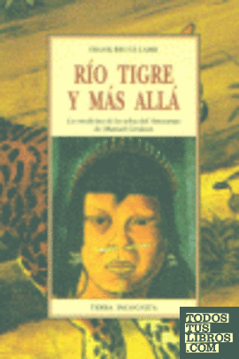 Rio Tigre y más allá