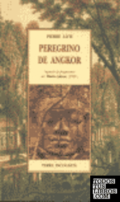 Peregrino de Angkor ; seguido de fragmentos del diario íntimo (1901)