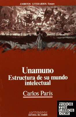UNAMUNO ESTRUCUCTURA DE SU MUNDO INTELECTUAL