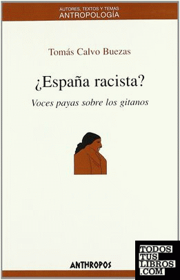 ESPAÑA RACISTA? VOCES PAYAS SOBRE