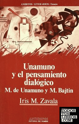 UNAMUNO Y EL PENSAMIENTO DIALOGICO