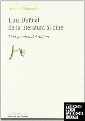 LUIS BUÑUEL DE LA LITERATURA AL