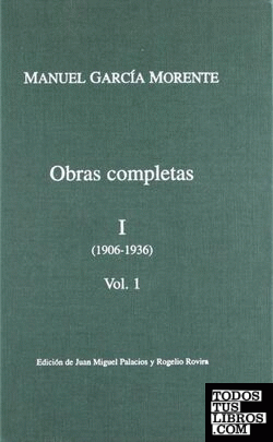 OBRAS COMPLETAS MORENTE TOMO I, 1