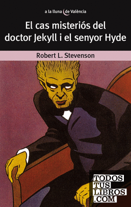 El cas misteriós del Dr. Jekyll i el senyor Hyde