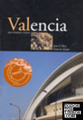 Valencia para visitantes y vecinos