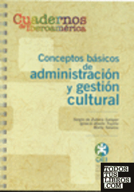 Conceptos básicos de administración y gestión cultural