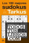 Los 100 Mejores Sudokus De Tarkus de Delgado Eduardo 978-84-7669-731-3