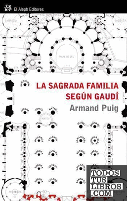 La Sagrada Familia según Gaudí