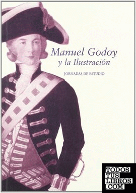 Manuel Godoy y la ilustración