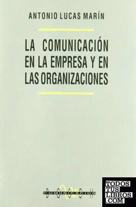 La comunicación en la empresa y en las organizaciones