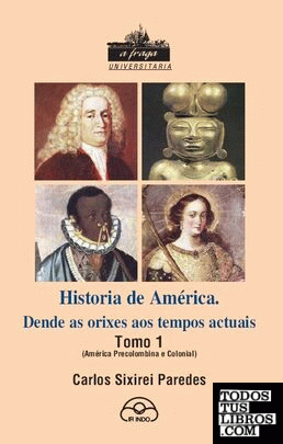 História de América dende as orixes aos tempos actuais Tomo 1
