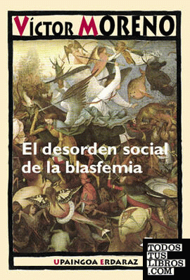 El desorden social de la blasfemia