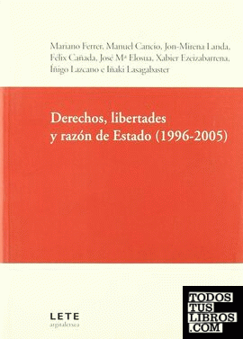 Derechos, libertades y razón de Estado (1996-2005)