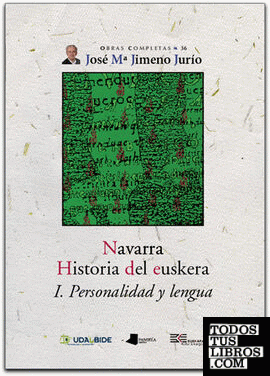 Navarra. Historia del euskera. I. Personalidad y lengua