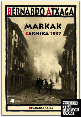 Markak. Gernika 1937