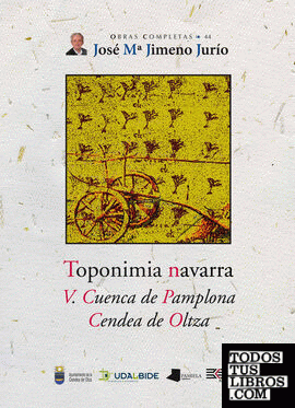 Toponimia Navarra. V. Cuenca de Pamplona. Cendea de Oltza
