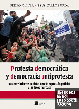 Protesta democrötica y democracia antiprotesta