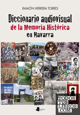 Diccionario audiovisual de la Memoria Histãrica en Navarra