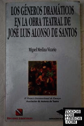 Géneros dramáticos en la obra teatral de José Luis Alonso de Santos