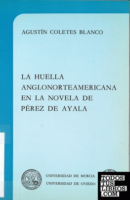 La huella anglonorteamericana en la novela de Pérez de Ayala