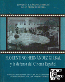 Florentino Hernández Girbal y la Defensa del Cinema Español