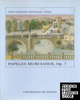 Papeles Murcianos, Op 7