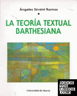 La Teoría Textual Barthesiana