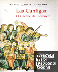 Las Cantigas: el Códice de Florencia
