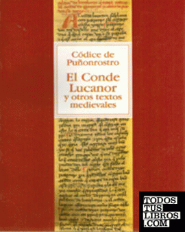 El Códice de Puñonrostro: el Conde Lucanor y Otros Textos Medievales (Transcripción)