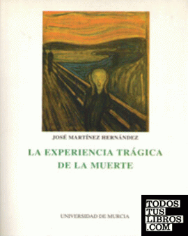 La Experiencia Trágica de la Muerte. 1ª Ed.