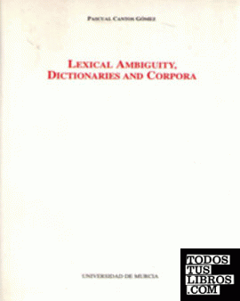 Lexical Ambiguity, Dictionaries And Corpora