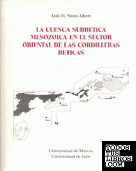 Cuenca Subbetica Mesozoica en el Sector Oriental de las Cordilleras Beticas, La