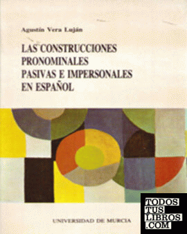Las Construcciones Pronominales Pasivas e Impersonales en Español