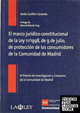 El marco jurídico constitucional de la Ley 11/1998, de 9 de julio, de protección de los consumidores de la Comunidad de Madrid