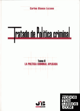 Tratado de Políticia Criminal. Tomo II