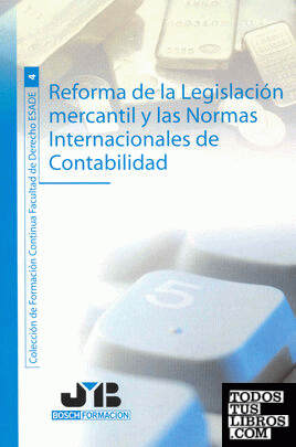 Reforma de la Legislación mercantil y las Normas Internacionales de Contabilidad.