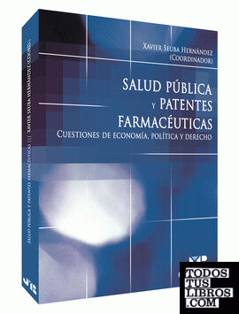 Salud Pública y Patentes Farmacéuticos.