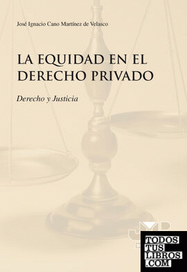 La equidad en el Derecho Privado.
