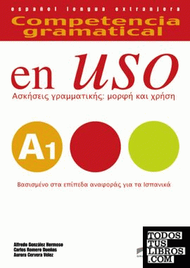 Competencia gramatical en uso A1 - libro del alumno + CD - Versión griega