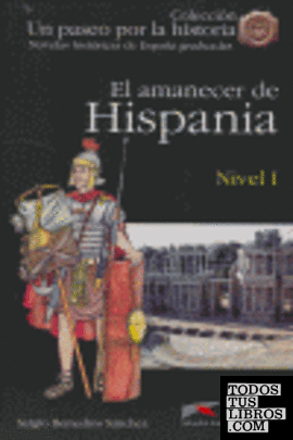 El amanecer de Hispania, tres relatos, nivel 1