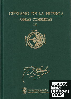 Cipriano de la Huerga. Obras Completas. Vol. IX "Estudio monográfico colectivo"