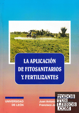 La aplicación de fitosanitarios y fertilizantes